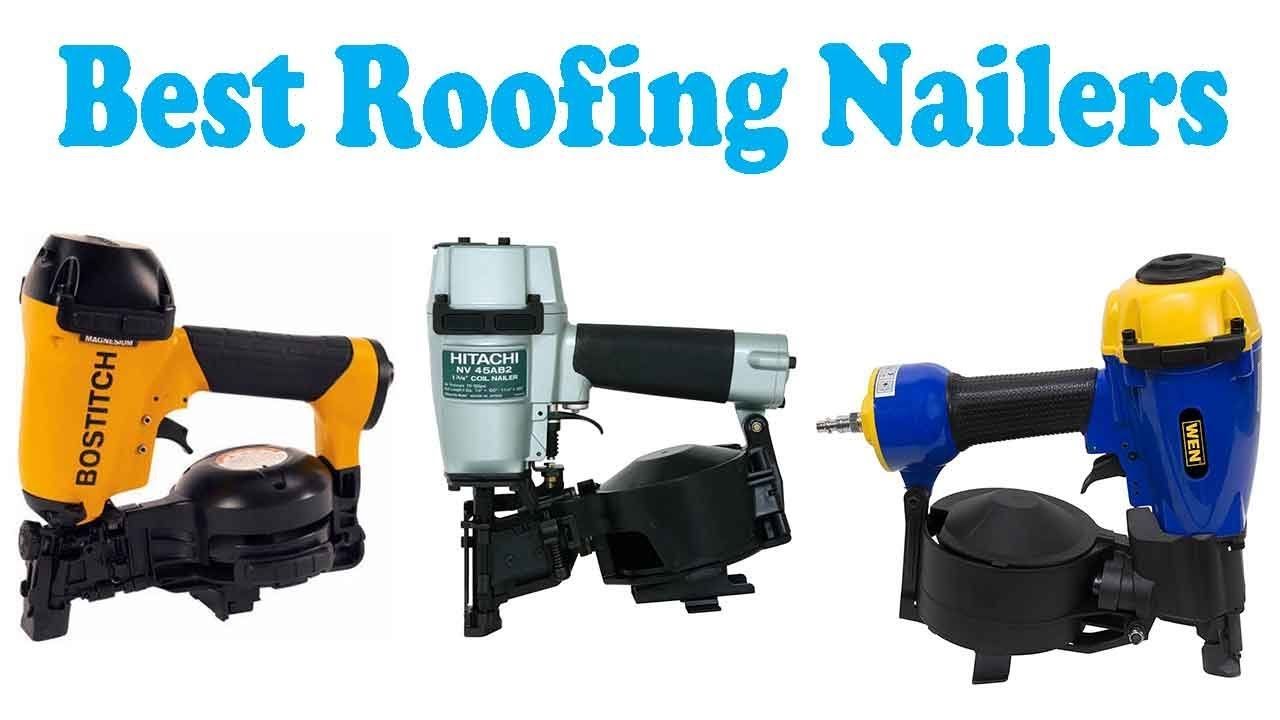 Facts About The Best Roofing Nailers